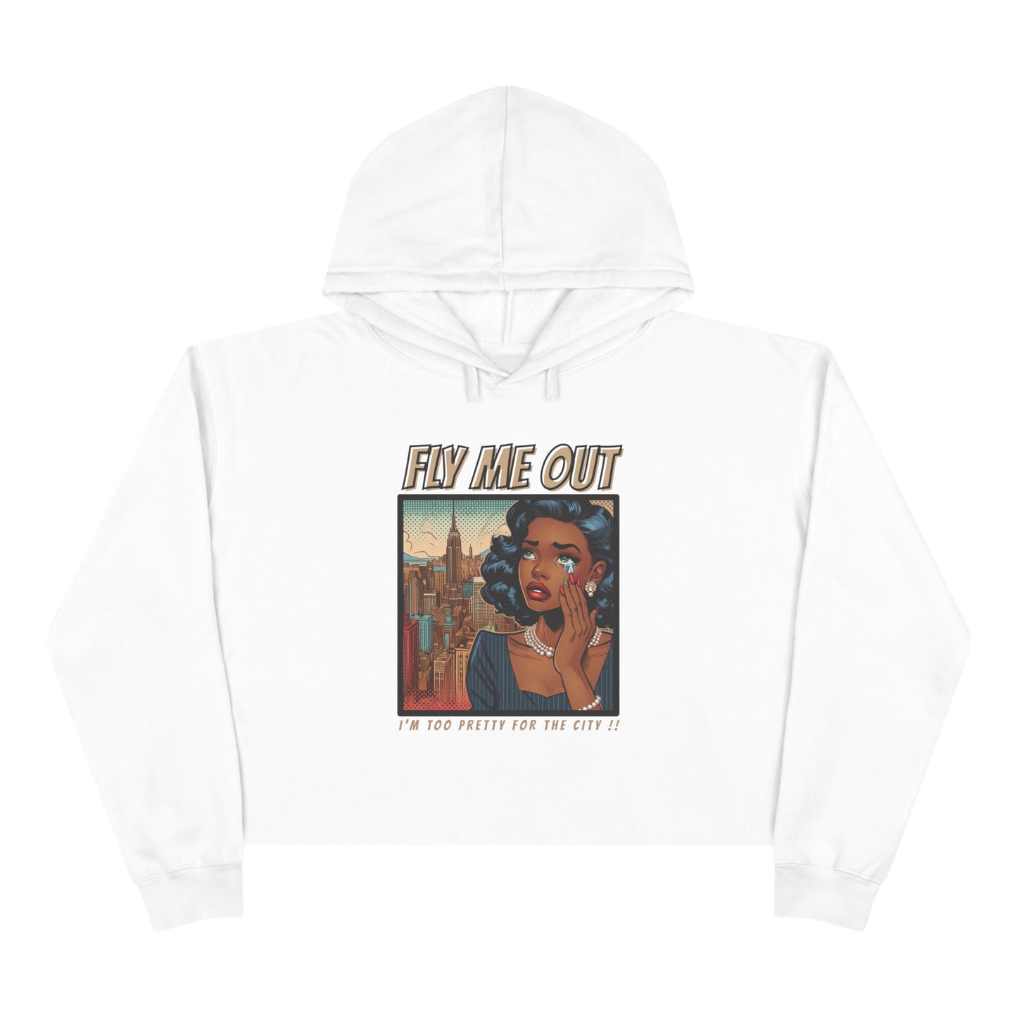 ‘FLY ME OUT’ CROP HOODIE (TOO PRETTY)