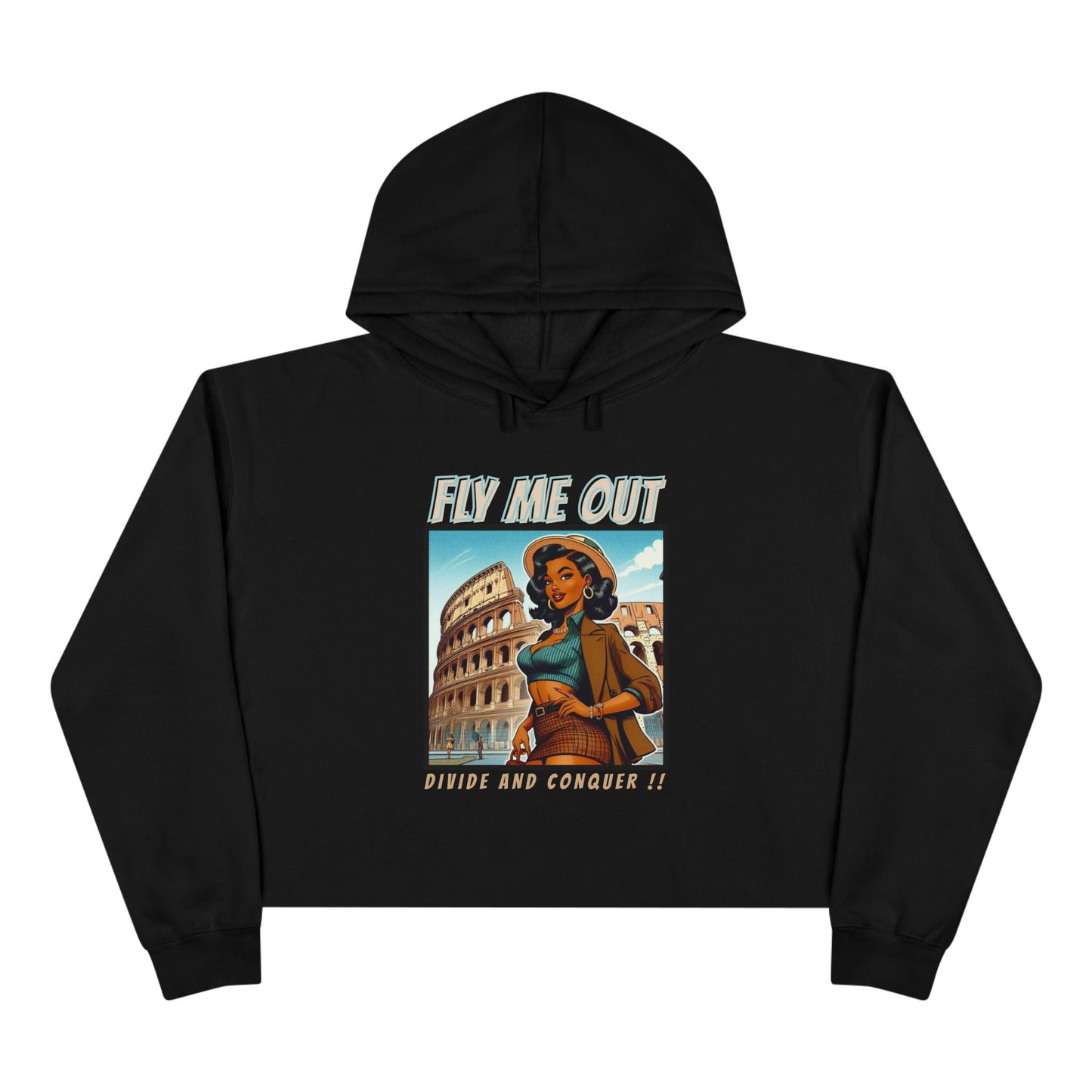 ‘FLY ME OUT’ CROP HOODIE (DIVIDE AND CONQUER)